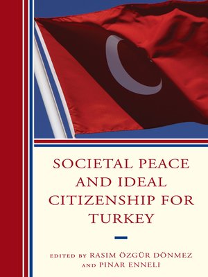 cover image of Societal Peace and Ideal Citizenship for Turkey